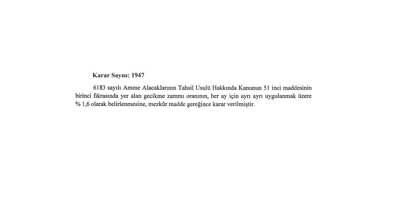 YAYINLANDI: Gecikme zammı oranı aylık 1,6 belirlendi