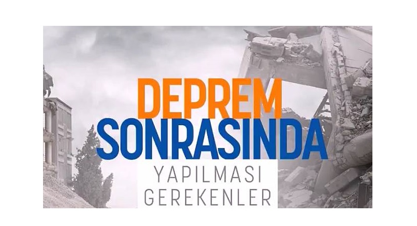 Bu önemli: Deprem sonrası yapılması gerekenler