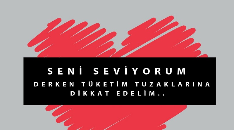 Tüketici tuzaklarına düşmeyin!