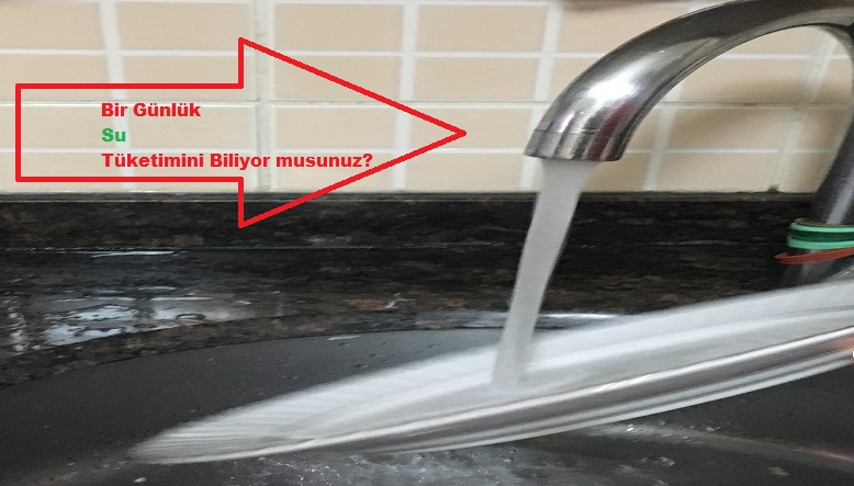 Biliyor musunuz, bir ailenin günlük su tüketimi ne kadar?