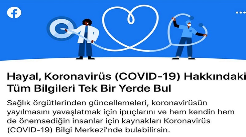 FACEBOOK: Koronavirüs (COVID-19) Bilgi Merkezi’ni Türkçe olarak Hayata Geçirdi