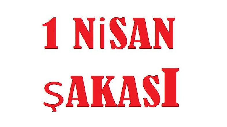 Koronavirüs 1 Nisan'ı da unutturdu... Peki biliyor musunuz, 1 Nisan Şakası nasıl ortaya çıktı?