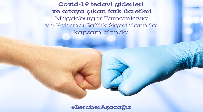 Magdeburger Sigorta, COVID-19 tedavi giderlerini karşılıyor
