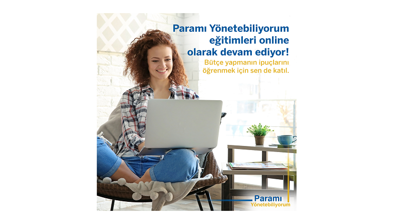 Paramı Yönetebiliyorum Eğitimleri Online Platformlarda Devam Ediyor