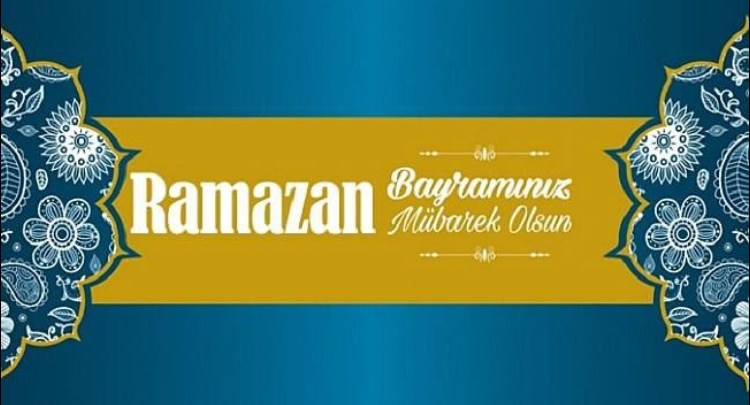 Huzur ve Sağlık Dolu Bir Ramazan Bayramı diliyoruz!