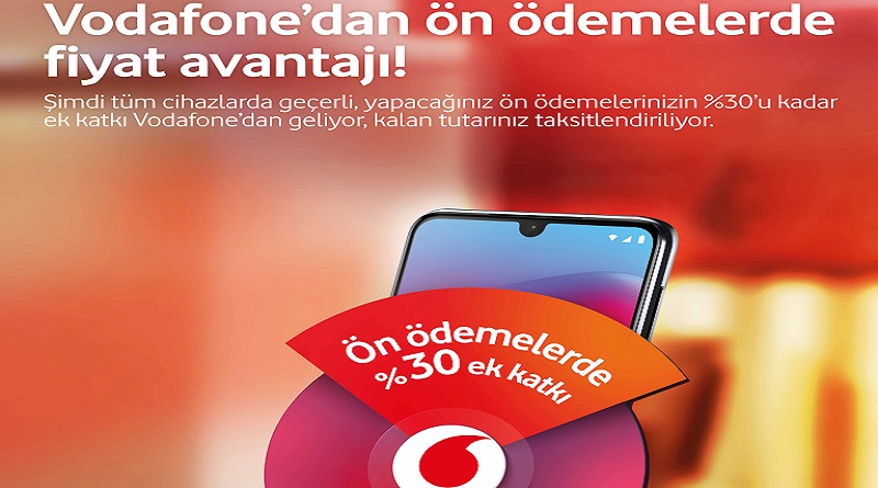Vodafone 'ön ödemeli yüzde 30 destekli telefon kampanyası' başlattı!
