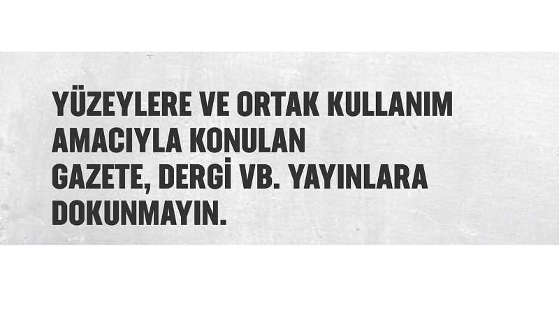 Sağlık Bakanlığı: Dokunmayın - Dokunursanız da mutlaka...