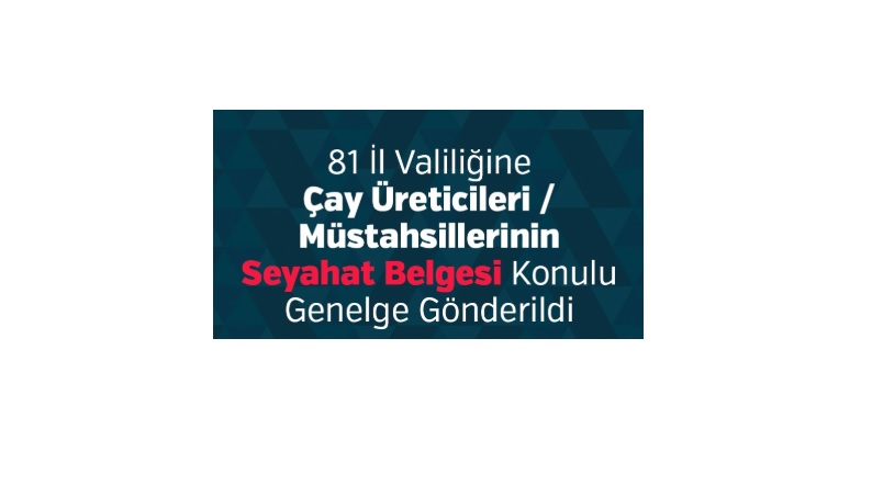Çay üreticileri nasıl izin alacak ve nasıl başvuru yapacaklar?