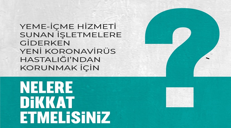 Yeme - içme yerlerine giderken bunlara dikkat!