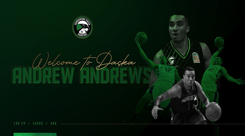 Andrew Andrews Darüşşafaka Tekfen’de!