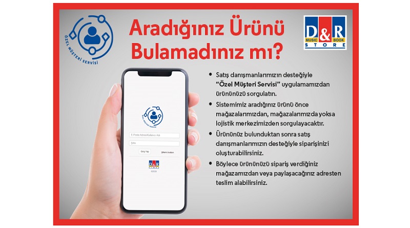 D&R’dan kullanıcı dostu yeni hizmet: Özel Müşteri Servisi
