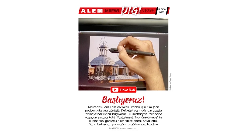 MBFWI ALEM DIGI NEWS ilk kez modaseverlerin beğenisine sunuldu