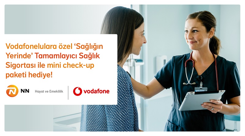 NN’den Vodafonelulara Özel Sağlığın Yerinde Tamamlayıcı Sağlık Sigortası