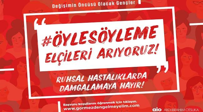 Abdi İbrahim Otsuka 'Öyle Söyleme' elçileri yetiştirecek