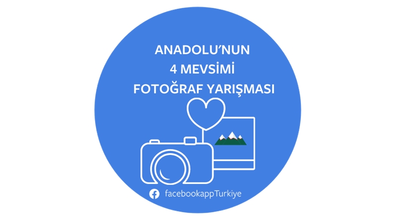 Facebook Türkiye Anadolu’nun en güzel fotoğraflarını arıyor