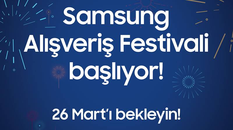 Kullanıcıların hediye ve indirime doyacağı Samsung Alışveriş Festivali başlıyor