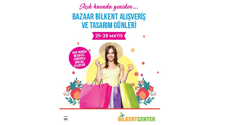Açık Havada Alışveriş Keyfi: 25 - 26 - 27 - 28 Mayıs!