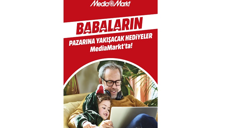 MediaMarkt'tan babaları fethedecek kampanya