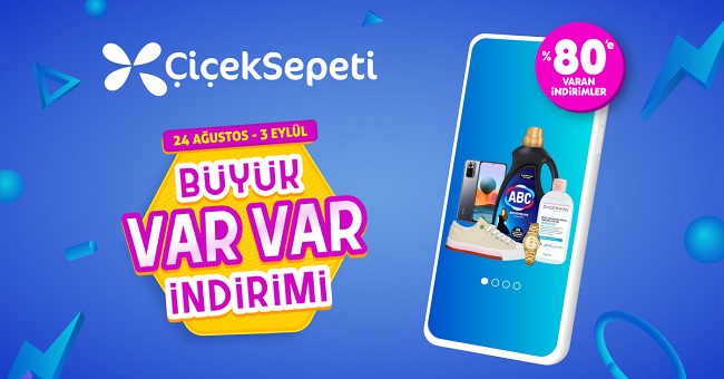 ÇiçekSepeti Büyük VarVar İndirimi %80’e Varan İndirimlerle Başladı!
