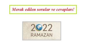 Ramazan hangi gün? - Ramazan Bayramı ne zaman? - 2022 yılı dini günler!