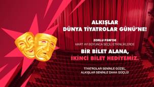 Zorlu PSM’den Dünya Tiyatro Günü’ne özel 1+1 bilet kampanyası