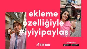 TikTok’ta iyiyipaylaş kampanyası herkesin hayatına dokunuyor