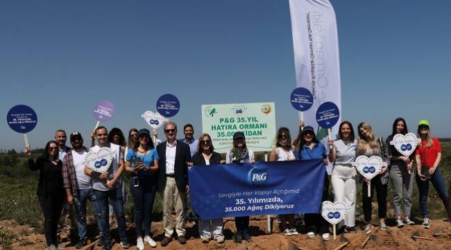 P&G Türkiye'den 35'inci yılında 35 bin ağaç
