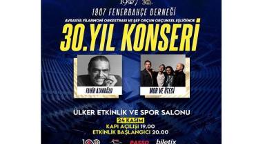1907 FENERBAHÇE DERNEĞİ’NDEN 30’UNCU YILA ÖZEL KONSER - İşte tarih!
