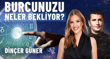 Astrolog Güner - “Hayatınızdaki sürprizlere hazır olun”
