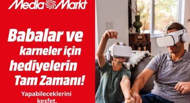 MediaMarkt’ın Karne ve Babalar Günü Kampanyası devam ediyor