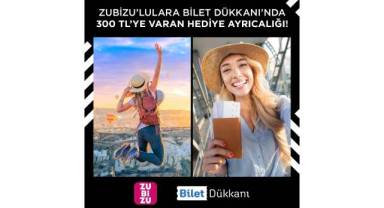 ZUBİZU’lulara Bilet Dükkanı’nda kampanyalı uçuş fırsatı